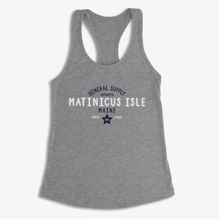 Matinicus Isle Maine General Supply Women's Racerback Tank