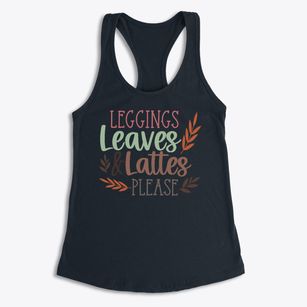   Leggings Leaves Lattes Women's Racerback Tank