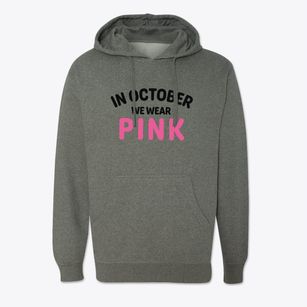   In October We Wear Pink Cotton Hoodie Sweatshirt