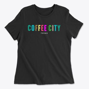 Coffee City Texas Color Pop Women's Cotton T-Shirt