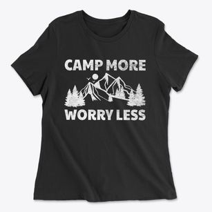   Camp More Worry Less Women's Cotton T-Shirt