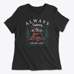   Always Exploring Never Lost Women's Cotton T-Shirt