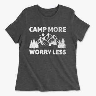   Camp More Worry Less Women's Cotton T-Shirt