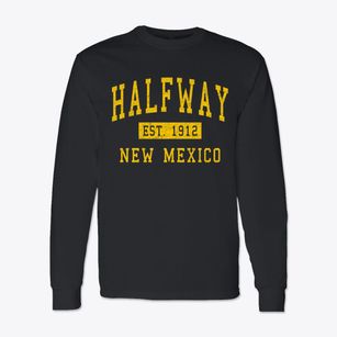 Halfway New Mexico Classic Established Classic Long Sleeve T-Shirt