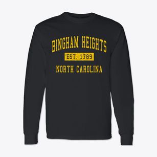 Bingham Heights North Carolina Classic Established Classic Long Sleeve T-Shirt