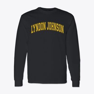 Ps 151 Lyndon Johnson Varsity Arch Classic Long Sleeve T-Shirt