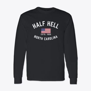 Half Hell North Carolina Patriot Classic Long Sleeve T-Shirt