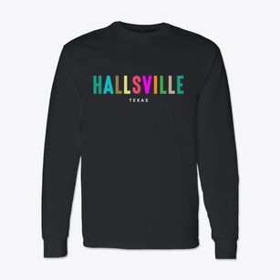 Hallsville Texas Color Pop Classic Long Sleeve T-Shirt