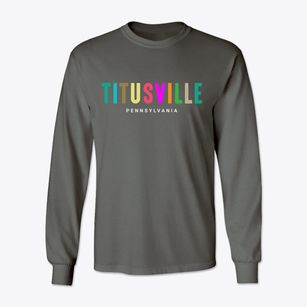 Titusville Pennsylvania Color Pop Classic Long Sleeve T-Shirt