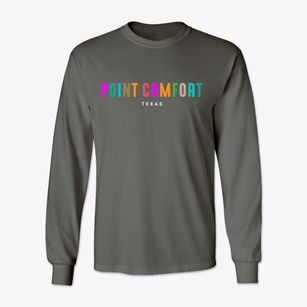 Point Comfort Texas Color Pop Classic Long Sleeve T-Shirt