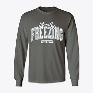   Literally Freezing Classic Long Sleeve T-Shirt