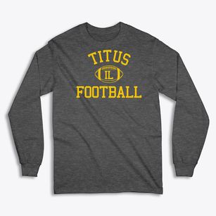 Titus Illinois Football Classic Long Sleeve T-Shirt