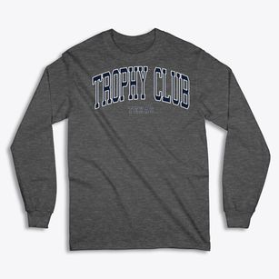 Trophy Club Texas Traditional Classic Long Sleeve T-Shirt