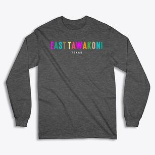 East Tawakoni Texas Color Pop Classic Long Sleeve T-Shirt