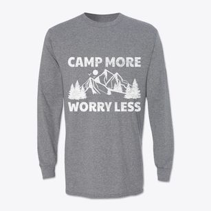   Camp More Worry Less Classic Long Sleeve T-Shirt