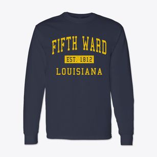 Fifth Ward Louisiana Classic Established Classic Long Sleeve T-Shirt