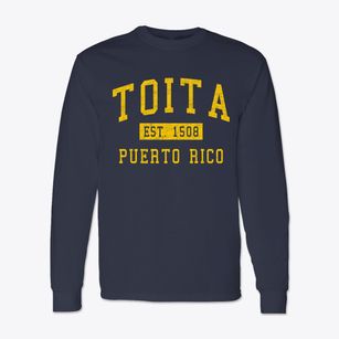 Toita Puerto Rico Classic Established Classic Long Sleeve T-Shirt
