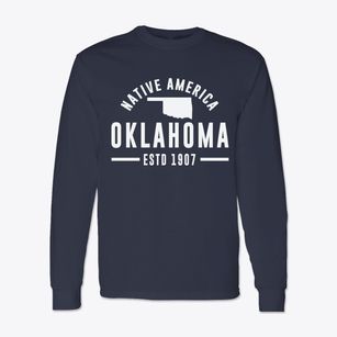  Oklahoma Motto Classic Long Sleeve T-Shirt
