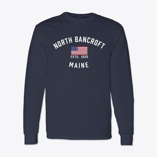 North Bancroft Maine Patriot Classic Long Sleeve T-Shirt
