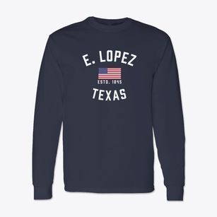 E. Lopez Texas Patriot Classic Long Sleeve T-Shirt