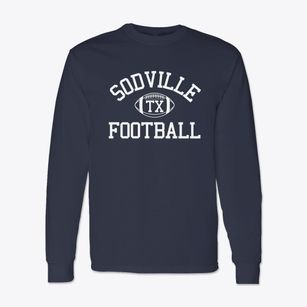 Sodville Texas Football Classic Long Sleeve T-Shirt
