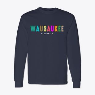 Wausaukee Wisconsin Color Pop Classic Long Sleeve T-Shirt