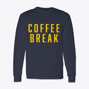  Coffee Break Classic Long Sleeve T-Shirt