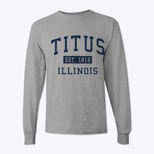 Titus Illinois Classic Established Classic Long Sleeve T-Shirt