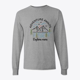   Adventure Awaits Explore More Classic Long Sleeve T-Shirt