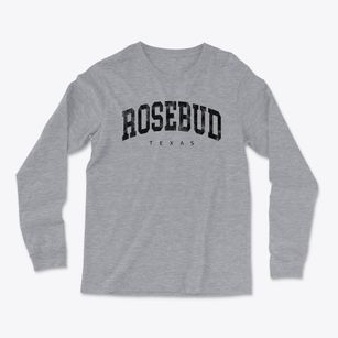 Rosebud Texas Urban Vibe Light Soft Long Sleeve T-Shirt