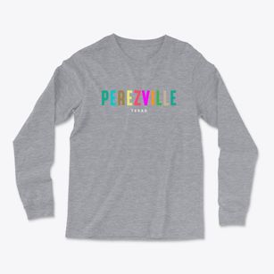 Perezville Texas Color Pop Light Soft Long Sleeve T-Shirt
