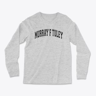 Murray F Tuley Varsity Arch Light Soft Long Sleeve T-Shirt