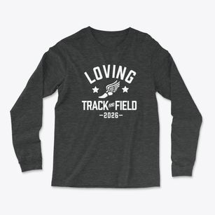 Loving High School Track and Field Light Soft Long Sleeve T-Shirt