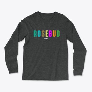 Rosebud Texas Color Pop Light Soft Long Sleeve T-Shirt
