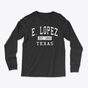 E. Lopez Texas Classic Established Light Soft Long Sleeve T-Shirt