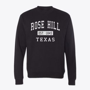 Rose Hill Texas Classic Established Crewneck Sweatshirt