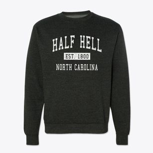 Half Hell North Carolina Classic Established Crewneck Sweatshirt
