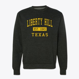 Liberty Hill Texas Classic Established Crewneck Sweatshirt