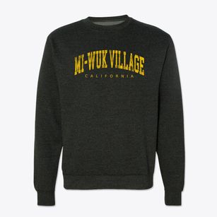 Mi-wuk Village California Urban Vibe Crewneck Sweatshirt