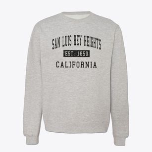 San Luis Rey Heights California Classic Established Crewneck Sweatshirt