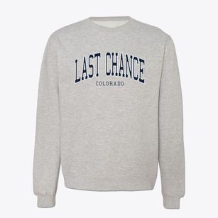Last Chance Colorado Traditional Crewneck Sweatshirt