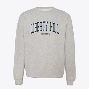 Liberty Hill Louisiana Traditional Crewneck Sweatshirt
