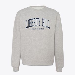 Liberty Hill West Virginia Traditional Crewneck Sweatshirt