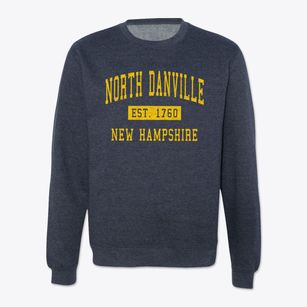 North Danville New Hampshire Classic Established Crewneck Sweatshirt