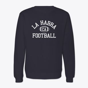 La Habra California Football Crewneck Sweatshirt