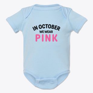   In October We Wear Pink Baby Onesie