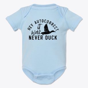   Hey Autocorrect Baby Onesie