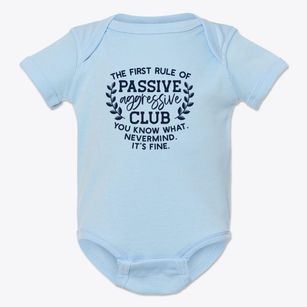   Passive Aggressive Club Baby Onesie