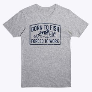   Born To Fish Forced To Work Premium T-Shirt