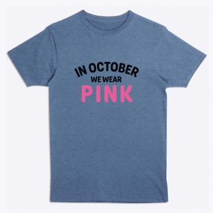   In October We Wear Pink Premium T-Shirt